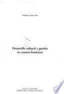 Desarrollo cultural y gestión en centros históricos
