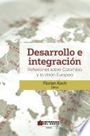 Desarrollo e integración: Reflexiones sobre Colombia y la Unión Europea
