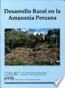 Desarrollo rural en la Amazonia peruana