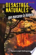 Desastres naturales que marcaron la historia (Unforgettable Natural Disasters)