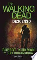 Descenso. the Walking Dead