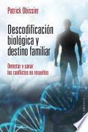 Descodificacion Biologica Y Destino Fam