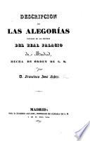 Descripcion de las alegorias pintadas en las bovedas del Real Palacio de Madrid, etc