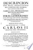 Descripcion del real monasterio de S. Lorenzo del Escorial (etc.)