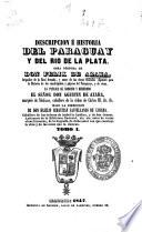 Descripción é historia del Paraguay y del Río de la Plata