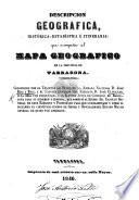 Descripcion geográfica, histórica-estadística é itineraria, que acompaña al mapa geográfico de la Provincia de Tarragona, etc