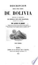 Descripcion geográfica, histórica y estadística de Bolivia, etc