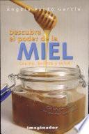 Descubra El Poder De La Miel / Discover the Power of Honey