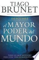 Descubre el Mayor Poder del Mundo