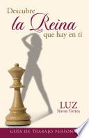 Descubre la Reina que hay en ti