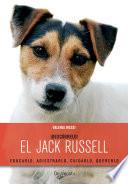 ¡Descúbrelo! El Jack Russell. Educarlo, adiestrarlo, cuidarlo, quererlo