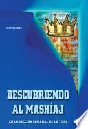 DESCUBRIENDO AL MASHÍAJ