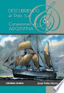 Descubriendo el Polo Sur y sus conexiones en Argentina