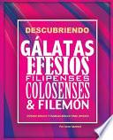 Descubriendo Gálatas, Efesios, Filipenses, Colosenses y Filemón