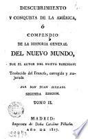 Descubrimiento y conquista de la Amèrica, o, Compendio de la historia heneral del Nuevo Mundo, 2