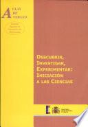 Descubrir, investigar, experimentar: iniciación a las ciencias