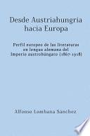 Desde Austriahungría hacia Europa