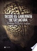Desde el laberinto de la locura