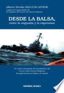 Desde la Balsa, entre la Angustia y la esperanza