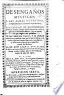 Desengaños mysticos a las almas detenidas en el camino de la perfección