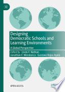 Designing Democratic Schools and Learning Environments