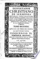 Despertador christiano de sermones doctrinales, sobre particulares assumptos