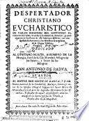Despertador christiano eucharistico de varios sermones del Santissimo Sacramento del Altar ...