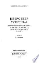 Desposeer y custodiar