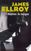Destino La Morgue
