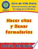 Destrezas sociales y del lugar de trabajo de la vida diaria: Hacer citas y llenar formularios Gr. 6-12