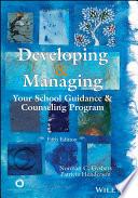 Developing and Managing Your School Guidance and Counseling Program