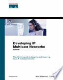 Developing IP Multicast Networks