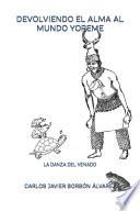 Devolviendo El Alma Al Mundo Yoreme