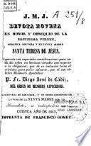 Devota novena en honor y obsequio de la castisima virgen, serafica doctora y extatica Madre santa Teresa de Jesus