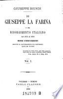 Di Giuseppe La Farina e del risorgimento italiano dal 1815 al 1893. Memorie storicobiografiche