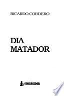 Día matador