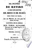 Dia practico de retiro a los corazones de Jesus y de Maria para todos los meses con un Metodo de vida para las almas devotas