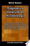 Diagnóstico molecular en microbiología