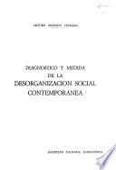 Diagnóstico y medida de la desorganización social contemporanea