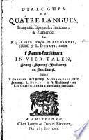 Dialogues en quatre langues, françoise, espagnole, italienne et flamende. Par P. G., ... M. Fernandez, ... L. Donati, ... I. H. Glasemaker