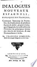 Dialogues nouveaux espagnols, expliquez en françois