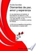 Diamantes de paz, amor y esperanza