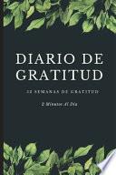 Diario De Gratitud 52 Semanas De Gratitud 2 Minutos Al Día