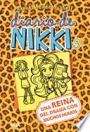 Diario de Nikki #9. Una reina del drama con muchos humos