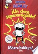 Diario de Rowley, ¡un chico superamigable!