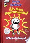 Diario de Rowley ¡un Nino Superamigable!