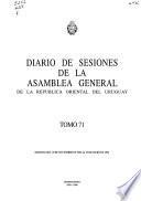 Diario de sesiones de la Asamblea General de la República Oriental del Uruguay