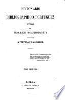 Diccionario bibliográphico portuguez
