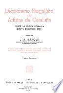 Diccionario biográfico de artistas de Catalu?na desde la época romana hasta nuestros días
