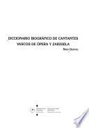 Diccionario biográfico de cantantes vascos de ópera y zarzuela